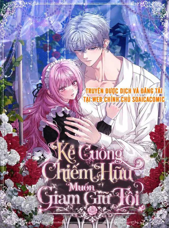 Kẻ Cuồng Chiếm Hữu Muốn Giam Giữ Tôi