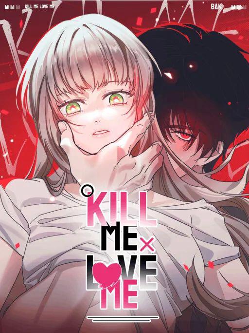 Kill Me Love Me