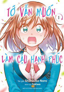 Tớ vẫn muốn làm cậu hạnh phúc